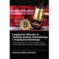 thumbnail image 1 of Legalnośc Bitcoin w świetle prawa islamskiego i międzynarodowego (Paperback), 1 of 1
