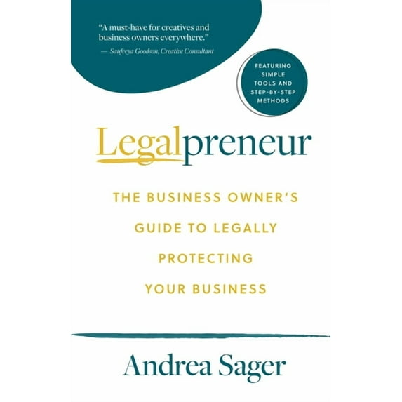 Legalpreneur: The Business Owner's Guide To Legally Protecting Your Business, (Paperback)