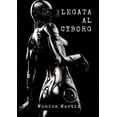 thumbnail image 1 of Legata al Cyborg: Storia d'Amore di una Invasione Aliena Romantica - Relazione tra Due Mondi, (Paperback), 1 of 1