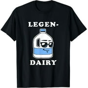LegenDairy T-Shirt - Funny Milk Joke Legen-dairy Legendary