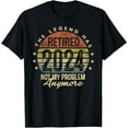 thumbnail image 1 of Legend Has Retired 2024 Not My Problem Anymore Retirement T-Shirt men and women can wear, black, white, gifts, 1 of 4