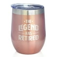 thumbnail image 1 of Legend Has Retired - Insulated Wine Tumbler with Sliding Lid - Funny Retirement Gifts - Rose Gold 12oz, 1 of 3