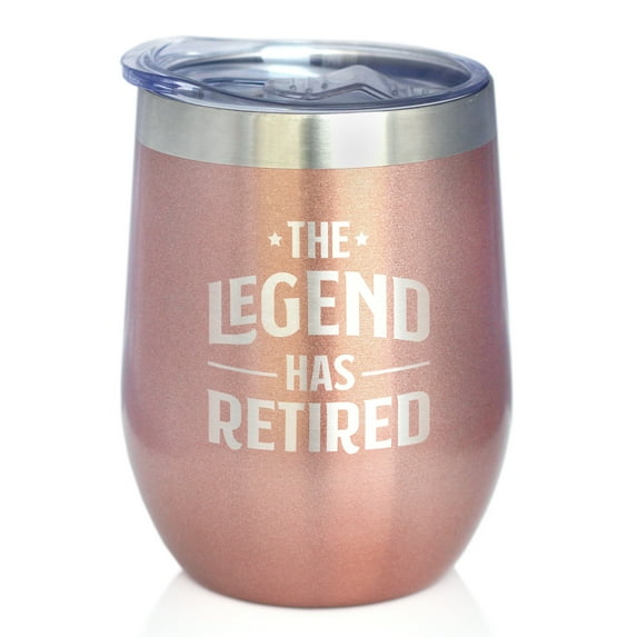 Legend Has Retired - Insulated Wine Tumbler with Sliding Lid - Funny Retirement Gifts - Rose Gold 12oz