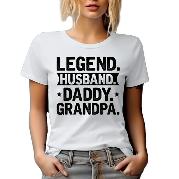 Legend, Husband, Daddy, Grandpa, Grandpa's Birthday or Father's Day, White T-Shirt, XL