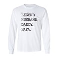 thumbnail image 1 of Legend. Husband. Daddy. Papa. Adult Long Sleeve T-shirt, 1 of 3