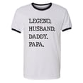 thumbnail image 1 of Legend. Husband. Daddy. Papa. Adult Short Sleeve Ringer T-shirt, 1 of 3