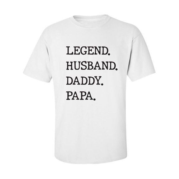 Legend. Husband. Daddy. Papa. Adult Short Sleeve T-shirt