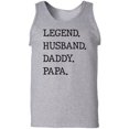 thumbnail image 1 of Legend. Husband. Daddy. Papa. Adult Tank Top, 1 of 3