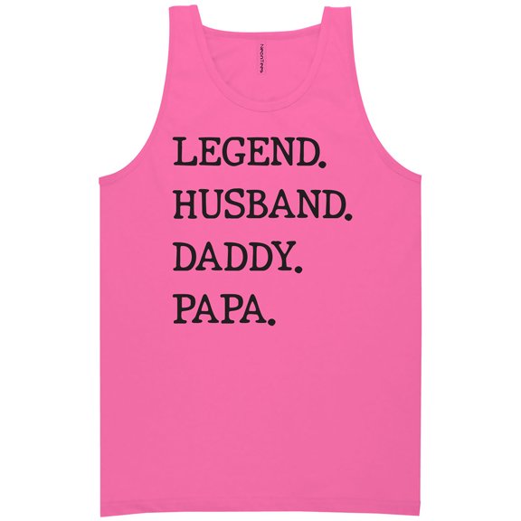 Legend. Husband. Daddy. Papa. Neon Tank Top