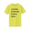 thumbnail image 1 of Legend. Husband. Daddy. Papa. Short Sleeve Neon T-Shirt, 1 of 1