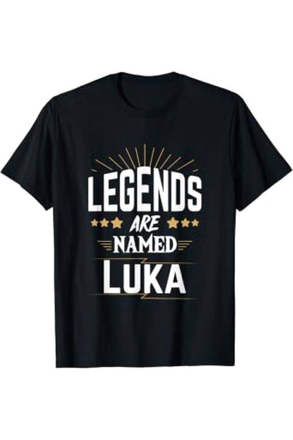 Legend Named Luka T-Shirt