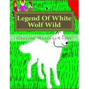 Legend Of White Wolf Wild, Paperback