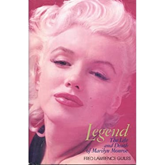 Pre-Owned Legend: The Life and Death of Marilyn Monroe (Hardcover) 0812829832 9780812829839