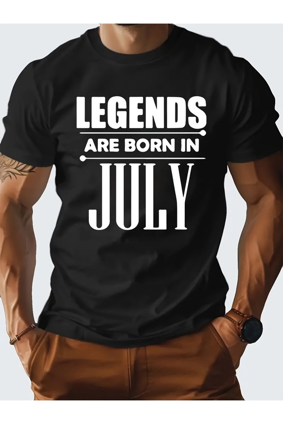 "Legend was born in July" letter printing, men's novel graphic design T-shirts, summer leisure and comfortable T-shirts, men's shirts for daily activities.