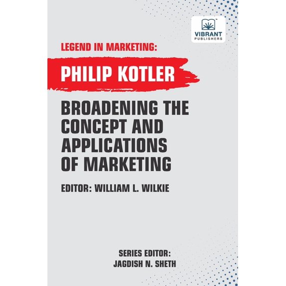 Legend in Marketing Broadening The Concept And Applications Of Marketing, (Paperback)