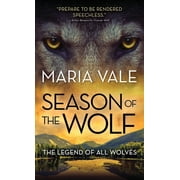 Legend of All Wolves Season of the Wolf, Book 4, Paperback