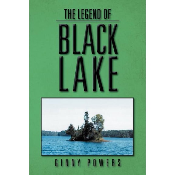 The Legend of Black Lake, (Paperback)