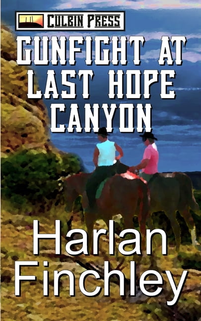 Legend of Boot Hill Gunfight at Last Hope Canyon, Book 4, (Paperback)