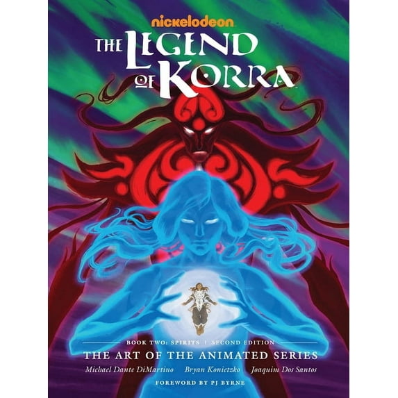 Legend of Korra The Legend of Korra: The Art of the Animated Series--Book Two: Spirits (Second Edition), (Hardcover)