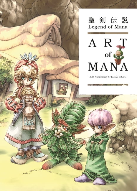 Legend of Mana: The Art of Mana--30th Anniversary Edition, (Hardcover)
