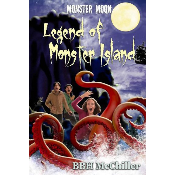 Monster Moon Legend of Monster Island (Monster Moon Series Book 3), Book 3, (Paperback)