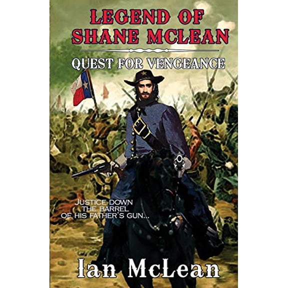 Pre-Owned Legend of Shane McLean: Quest for Vengeance (Paperback) 1626945624 9781626945623