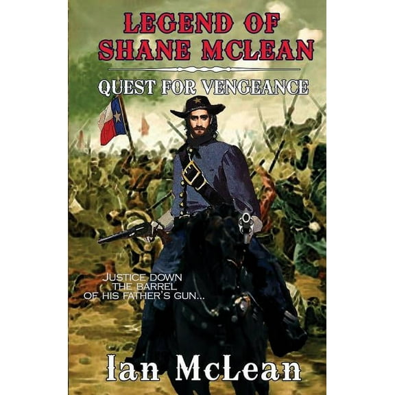 Legend of Shane McLean: Quest for Vengeance, (Paperback)