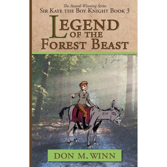 Pre-Owned Legend of the Forest Beast: Sir Kaye Boy Knight Book 3 (3) (Paperback) 1937615324