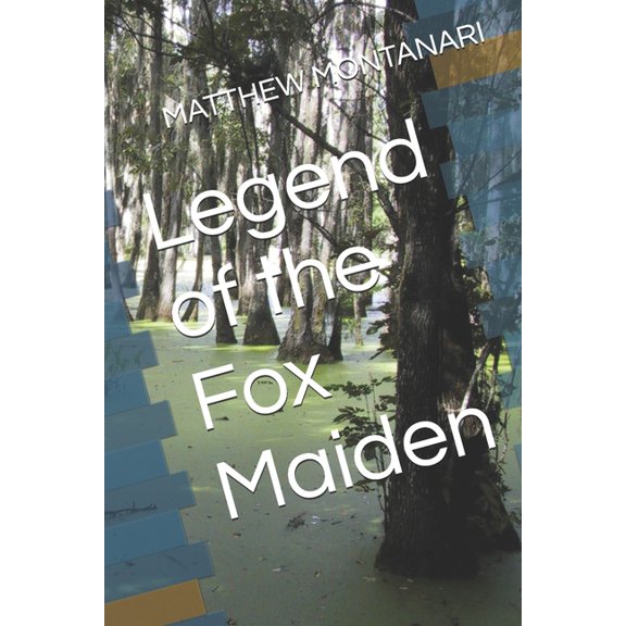 Legend of the Fox Maiden, (Paperback)