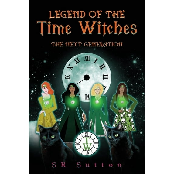 Legend of the Time Witches: The Next Generation, (Paperback)