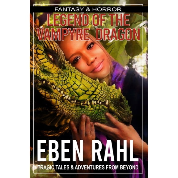 Legend of the Vampyre Dragon: A Dark Fantasy Adventure (Paperback)