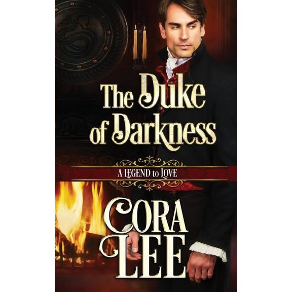 Legend to Love The Duke of Darkness, Book 10, (Paperback)