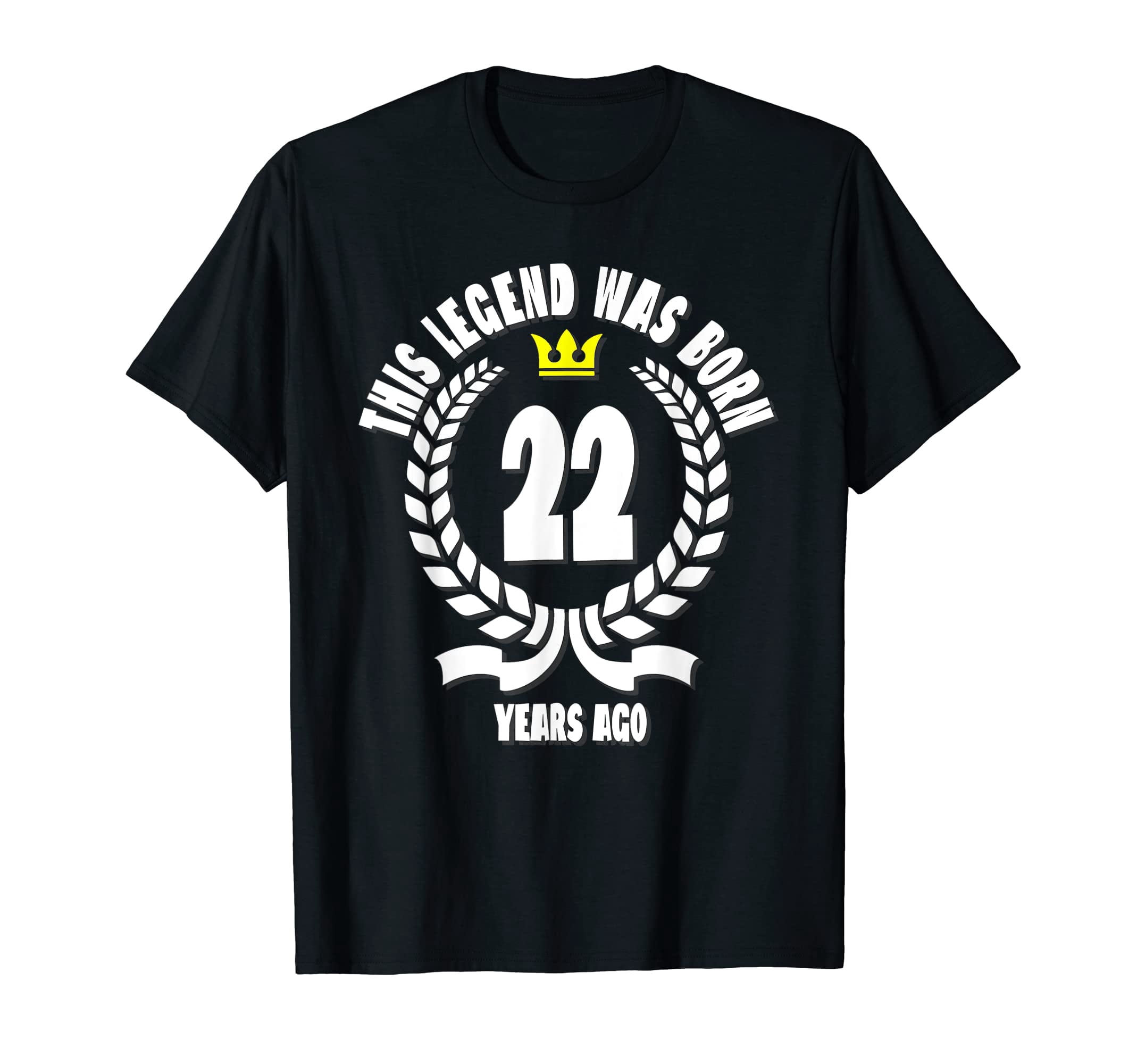 Legendary 22nd Birthday T-Shirt with Celebratory Design and Laurel ...
