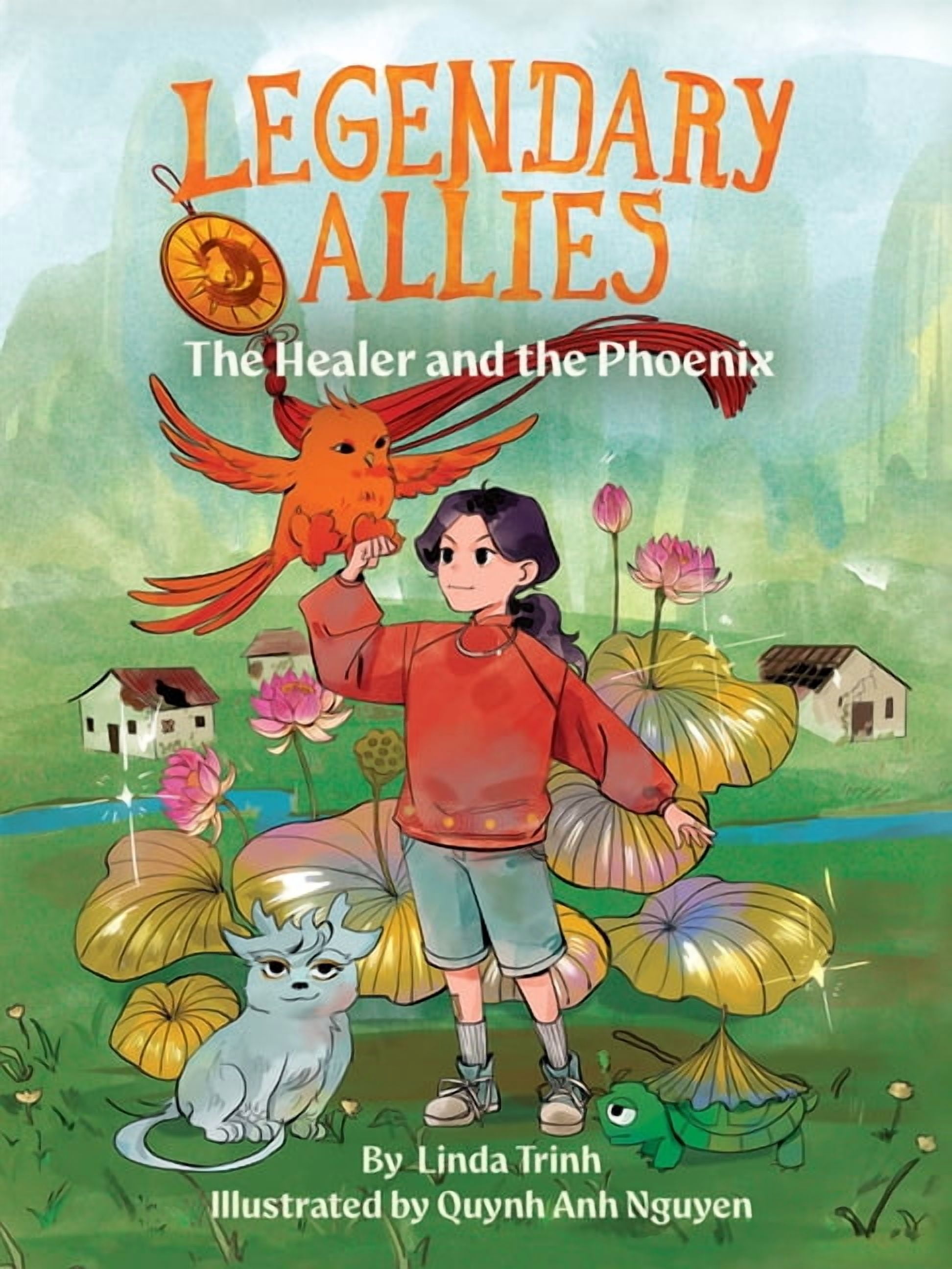 Legendary Allies The Healer and the Phoenix, Book 1, (Hardcover)