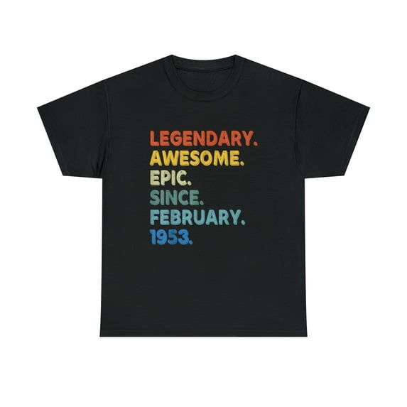Legendary Awesome Epic Since February 1953 Birthday Vintage Tshirt