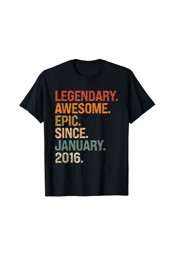 Legendary Awesome Epic Since January 2016 9th Birthday Gift T-Shirt for Fun Celebrations