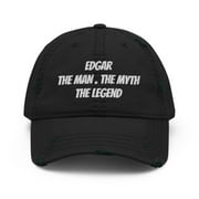 Legendary Edgar Distressed Dad Hat, Edgar-The Man The Myth The Legend - Embroidery (Black)