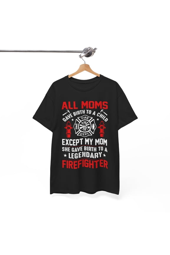 Legendary Firefighter Mom Tribute Tee