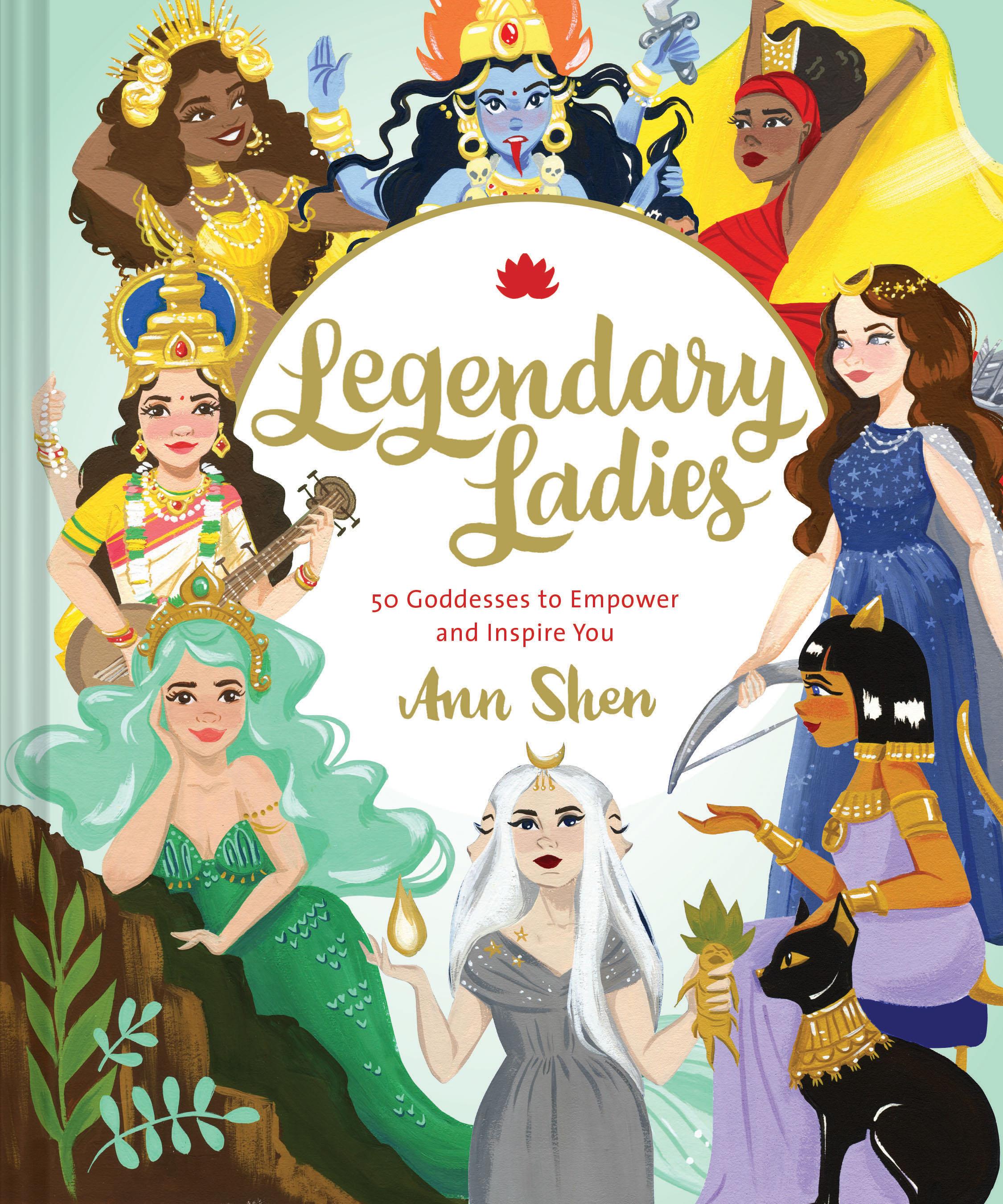 Legendary Ladies : 50 Goddesses to Empower and Inspire You - image 1 of 1