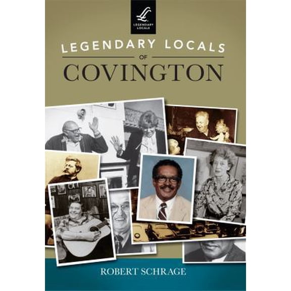 Pre-Owned Legendary Locals of Covington (Paperback) 1467101729 9781467101721