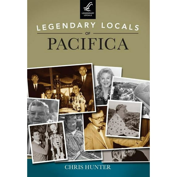Legendary Locals: Legendary Locals of Pacifica, California (Paperback)