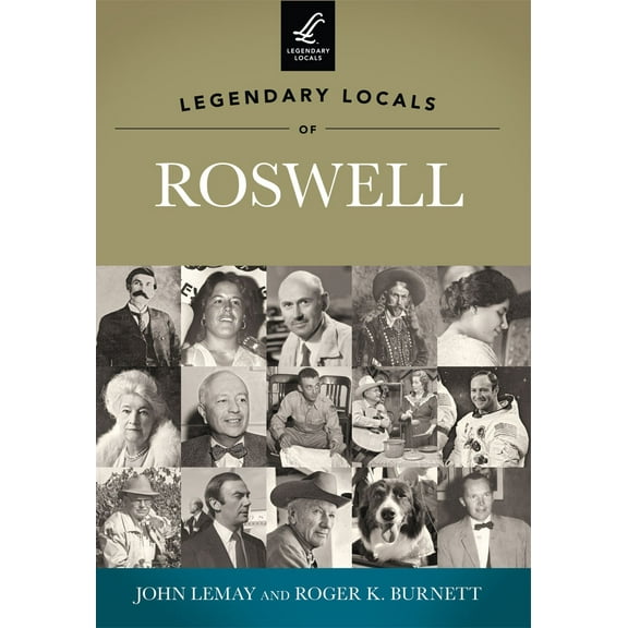 Pre-Owned Legendary Locals of Roswell (Paperback) 1467100145 9781467100144