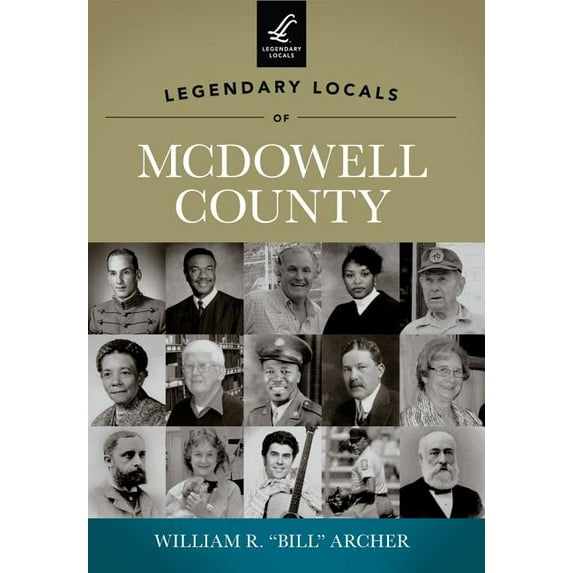 Legendary Locals of McDowell County : West Virginia
