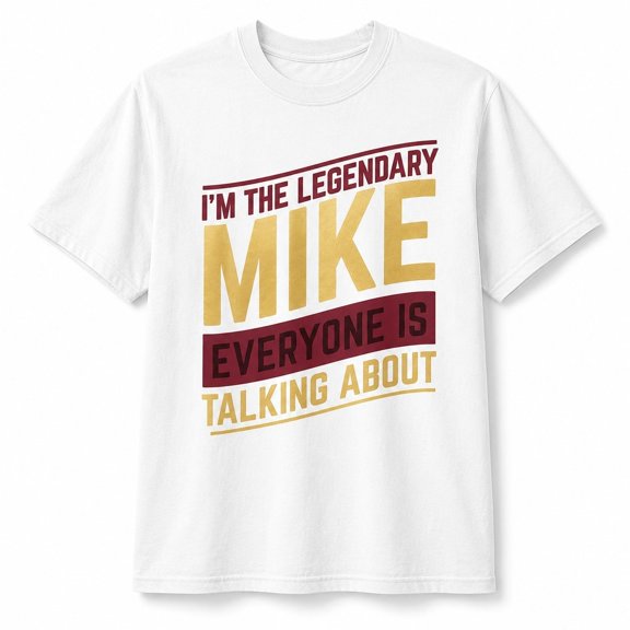 Legendary Mike Name Graphic T-Shirt, Unisex Relaxed Fit, 100% Ring-Spun Cotton, 207 GSM, Front Print