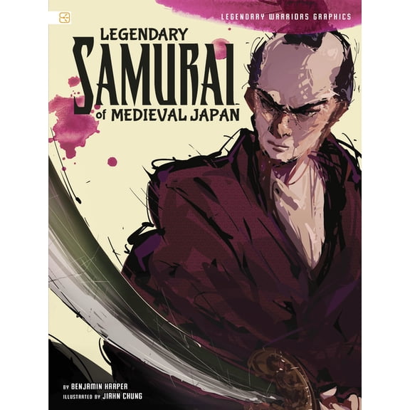 Spark Graphics: Legendary Warriors Graph Legendary Samurai of Medieval Japan, (Hardcover)