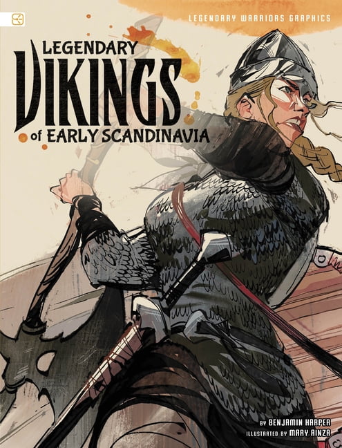Spark Graphics: Legendary Warriors Graph Legendary Vikings of Early Scandinavia, (Hardcover)