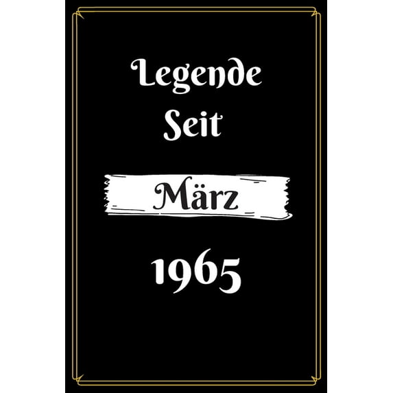 Legende seit März 1965: geburtstag geschenkideen frauen Männer zum 55, Geboren März 1965, Journal skizzenbuch tagebuch 120 Pages, 55 geburtstag mann deko, notizbuch / bücher 120 Pages, 15cmx23cm, Soft