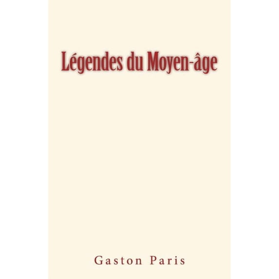 Légendes du Moyen-âge (Paperback)