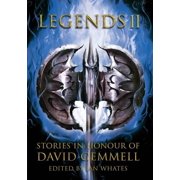 Legends 2, Stories in Honour of David Gemmell Paperback