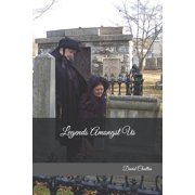 Legends Amonst Us, Paperback